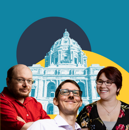 Image is a light blue background, with a dark navy circle popping out from behind a bright yellow circle. A blue and white edited photo of the Minnesota state capitol features on the yellow circle. In front of the capitol are photos of Kirk wearing a red shirt, Brian wearing a white shirt, and Raquel wearing a flower patterned shirt.
