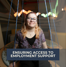 Photo of Tanya, a person who partners with Lifeworks for Extended Employment support, with text that reads: "Ensuring Access to Employment Support".
