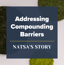 "Addressing Compound Barriers - Natsa's Story